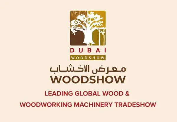 2024年3月迪拜国际家具配件及木工机械展览会(DUBAI WOODSHOW)