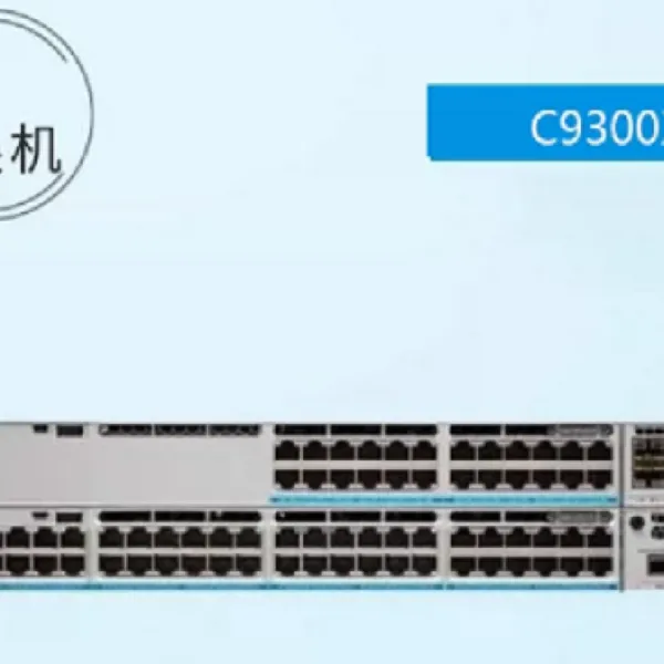 C9300-24UX-A C9300X-12Y-A C9300L-24UXG-4X-A C9300X-12Y-E交换机